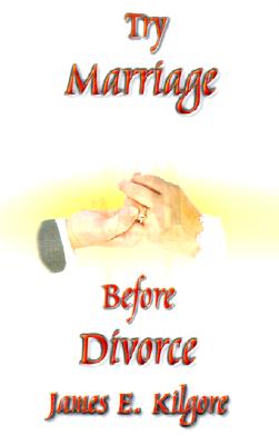 Try Marriage Before Divorce