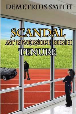 Scandal at Riverside High: Tenure