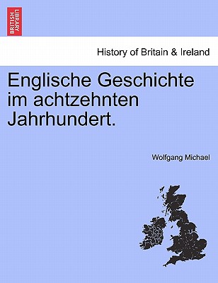 Englische Geschichte im achtzehnten Jahrhundert.
