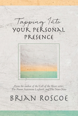 Tapping Into Your Personal Presence
