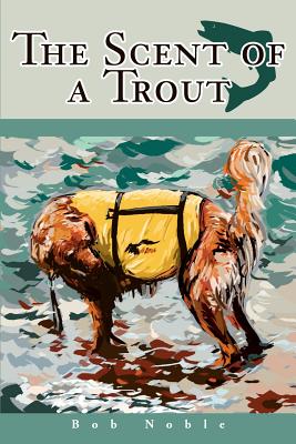 The Scent of a Trout
