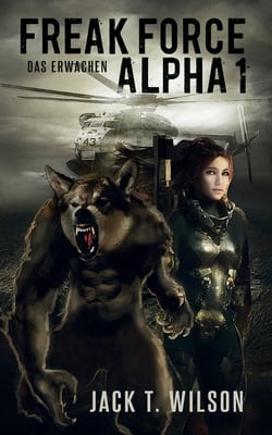 Freak Force Alpha: Das Erwachen