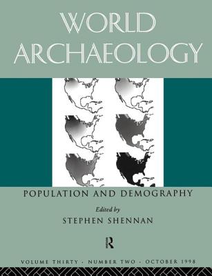 Population and Demography: World Archaeology 30:2