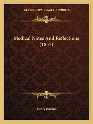 Medical Notes And Reflections (1857)