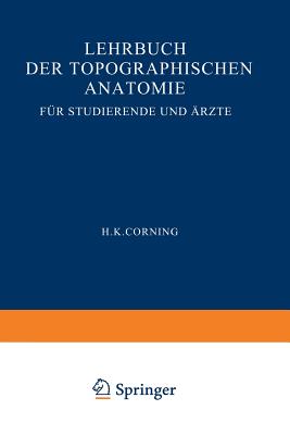 Lehrbuch Der Topographischen Anatomie Für Studierende Und Ärzte