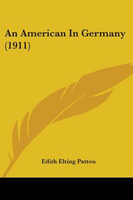 An American In Germany (1911)