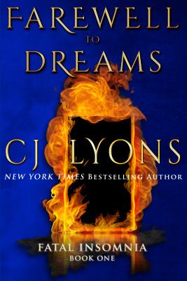Farewell To Dreams: a Novel of Fatal Insomnia