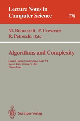 Algorithms and Complexity: Second Italian Conference, Ciac '94, Rome, Italy, February 23 - 25, 1994. Proceedings