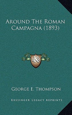 Around The Roman Campagna (1893)