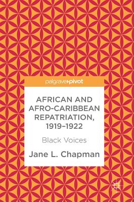African and Afro-Caribbean Repatriation, 1919-1922: Black Voices