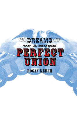 The Dreams of a More Perfect Union: John Stuart Mill's Moral and Political Theory