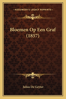 Bloemen Op Een Graf (1857)