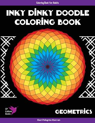 Inky Dinky Doodle Coloring Book - Geometrics - Coloring Book for Adults