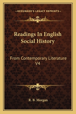 Readings In English Social History: From Contemporary Literature V4: 1603-1688 (1922)