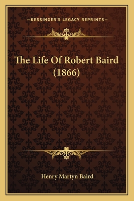 The Life Of Robert Baird (1866)