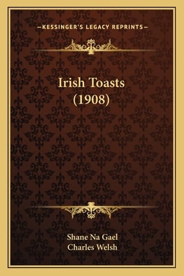 Irish Toasts (1908)
