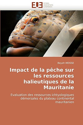 Impact de la Pèche Sur Les Ressources Halieutiques de la Mauritanie