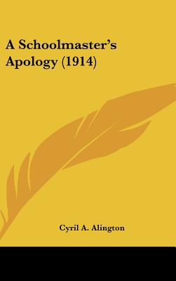 A Schoolmaster's Apology (1914)