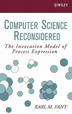 Computer Science Reconsidered: The Invocation Model of Process Expression