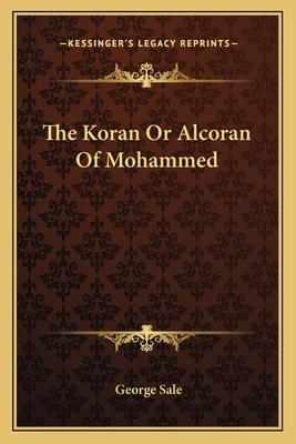 The Koran Or Alcoran Of Mohammed
