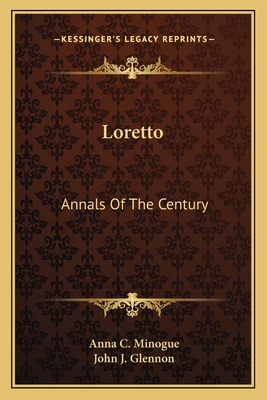 Loretto: Annals Of The Century
