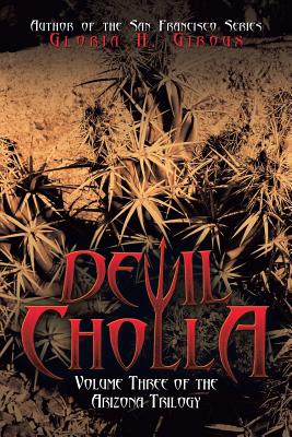 Devil Cholla: Volume Three of the Arizona Trilogy