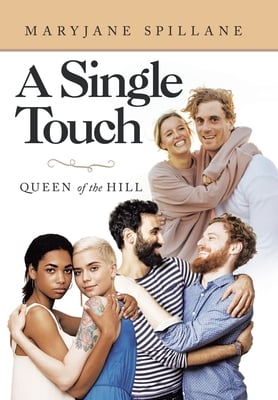 A Single Touch: Queen of the Hill