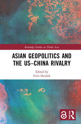 Asian Geopolitics and the Us-China Rivalry