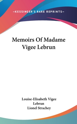 Memoirs Of Madame Vigee Lebrun