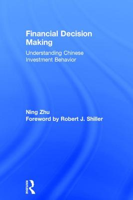 Financial Decision Making: Understanding Chinese Investment Behavior