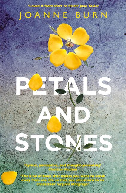Petals and Stones: 'Well Written, Thoughtful and Very Enjoyable' Katie Fforde