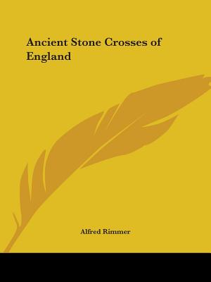 Ancient Stone Crosses of England
