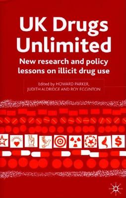 UK Drugs Unlimited: New Research and Policy Lessons on Illicit Drug Use