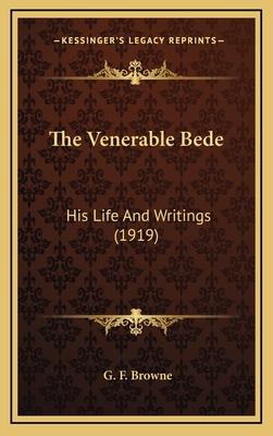 The Venerable Bede: His Life And Writings (1919)