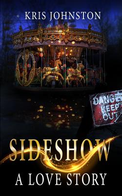 Sideshow: A Love Story
