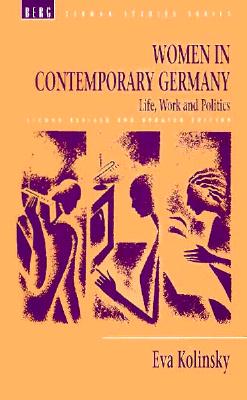 Women in Contemporary Germany: Life, Work and Politics