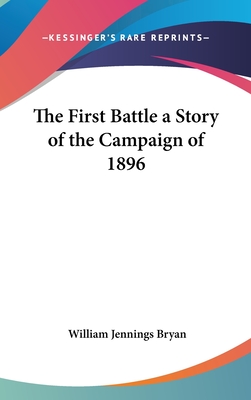 The First Battle a Story of the Campaign of 1896