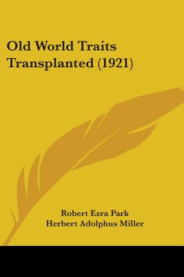 Old World Traits Transplanted (1921)
