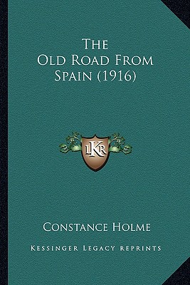 The Old Road From Spain (1916)