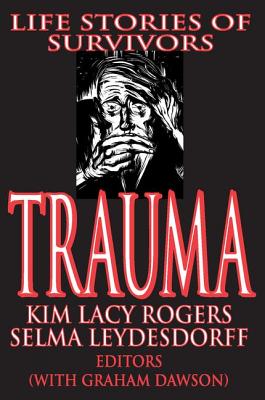 Trauma: Life Stories of Survivors