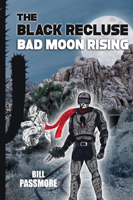 The Black Recluse: Bad Moon Rising