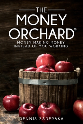 The Money Orchard: Money Making Money
