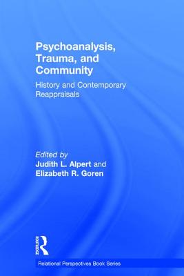 Psychoanalysis, Trauma, and Community: History and Contemporary Reappraisals