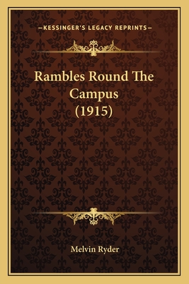 Rambles Round The Campus (1915)