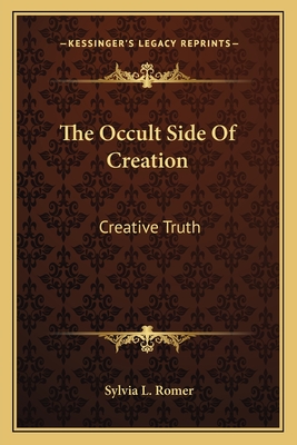 The Occult Side Of Creation: Creative Truth
