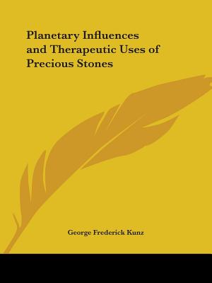 Planetary Influences and Therapeutic Uses of Precious Stones