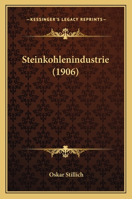 Steinkohlenindustrie (1906)