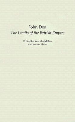 John Dee: The Limits of the British Empire