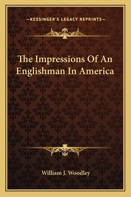 The Impressions Of An Englishman In America