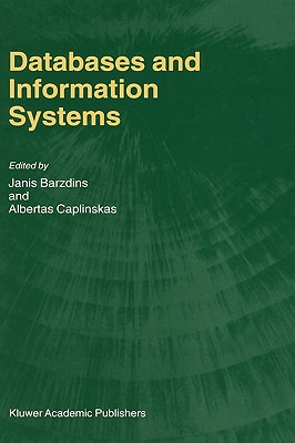 Databases and Information Systems: Fourth International Baltic Workshop, Baltic Db&is 2000 Vilnius, Lithuania, May 1-5, 2000 Selected Papers